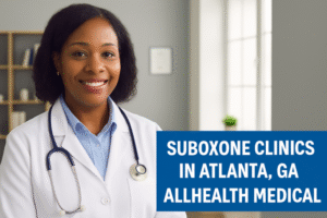 Suboxone Clinics in Atlanta